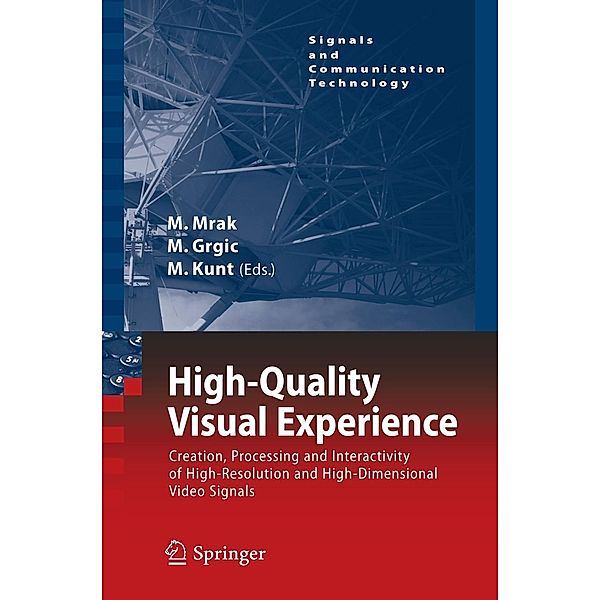 High-Quality Visual Experience / Signals and Communication Technology, Mislav Grgic, Murat Kunt, Marta Mrak
