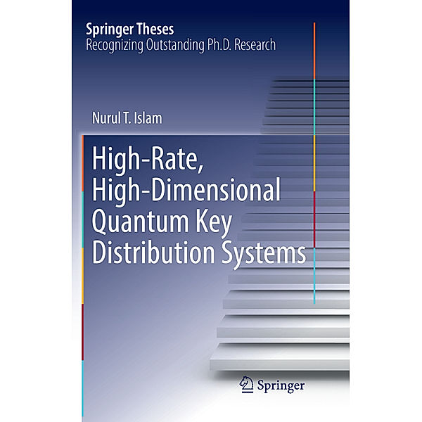 High-Rate, High-Dimensional Quantum Key Distribution Systems, Nurul T. Islam