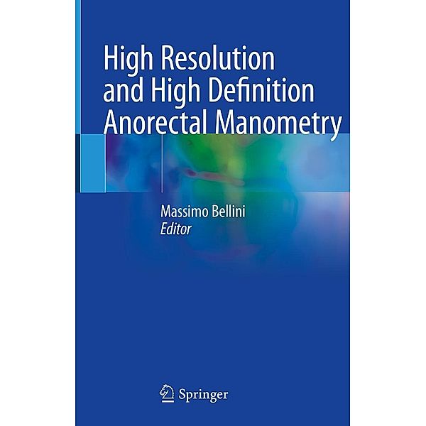 High Resolution and High Definition Anorectal Manometry