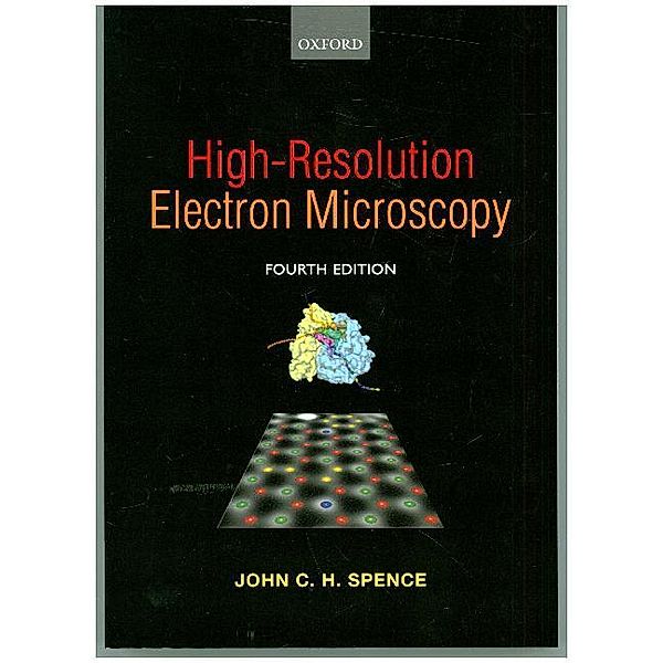 High-Resolution Electron Microscopy, John C. H. Spence