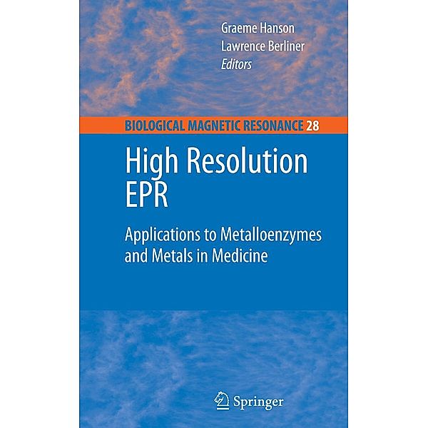 High Resolution EPR / Biological Magnetic Resonance Bd.28