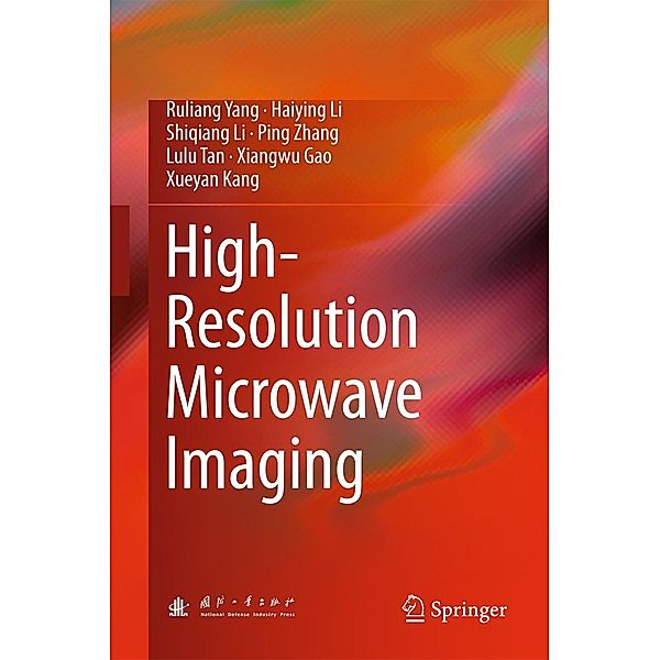 High-Resolution Microwave Imaging, Ruliang Yang, Haiying Li, Shiqiang Li, Ping Zhang, Lulu Tan, Xiangwu Gao, Xueyan Kang