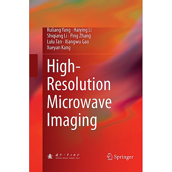 High-Resolution Microwave Imaging, Ruliang Yang, Haiying Li, Shiqiang Li, Ping Zhang, Lulu Tan, Xiangwu Gao, Xueyan Kang