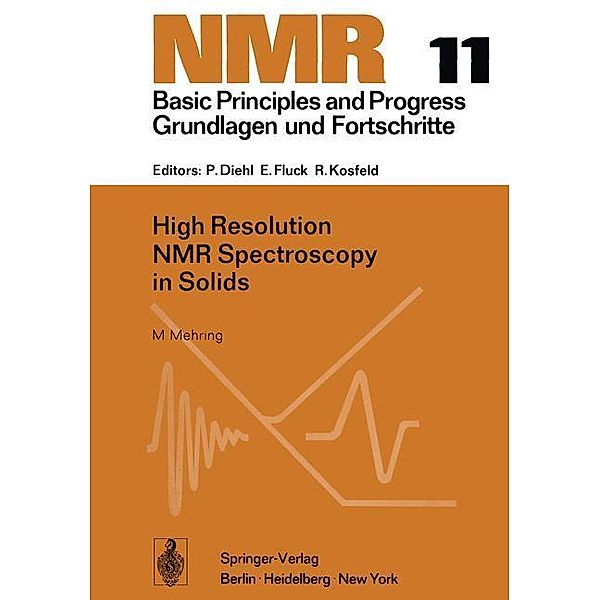 High Resolution NMR Spectroscopy in Solids, M. Mehring