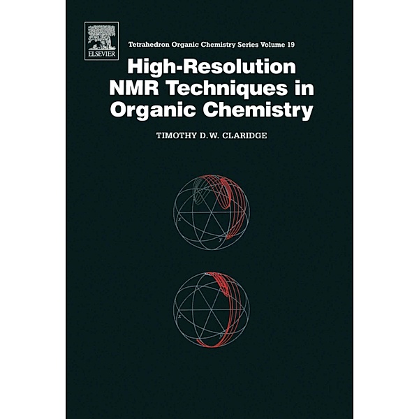 High-Resolution NMR Techniques in Organic Chemistry, T. Claridge