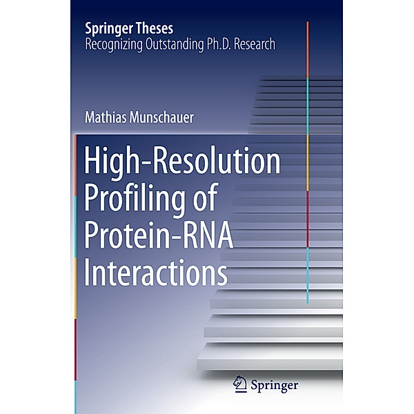 High-Resolution Profiling of Protein-RNA Interactions, Mathias Munschauer