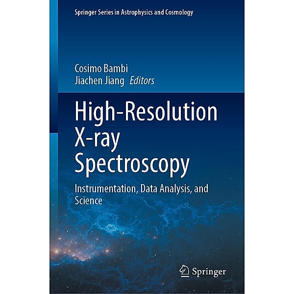 High-Resolution X-ray Spectroscopy / Springer Series in Astrophysics and Cosmology
