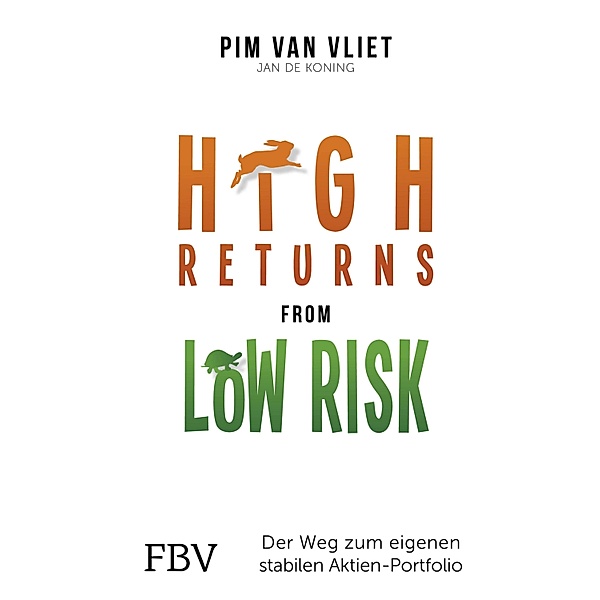 High Returns from Low Risk, Pim van Vliet, Jan de Koning