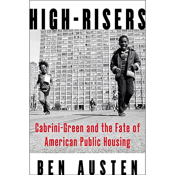 High-Risers, Ben Austen