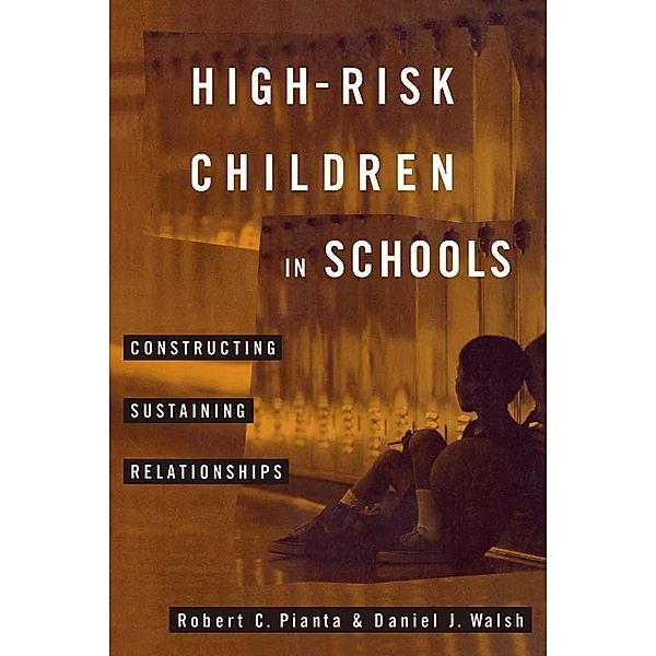 High-Risk Children In Schools, Robert Pianta, Daniel Walsh