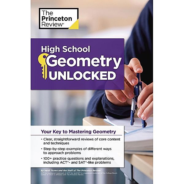 High School Geometry Unlocked / High School Subject Review, The Princeton Review, Heidi Torres