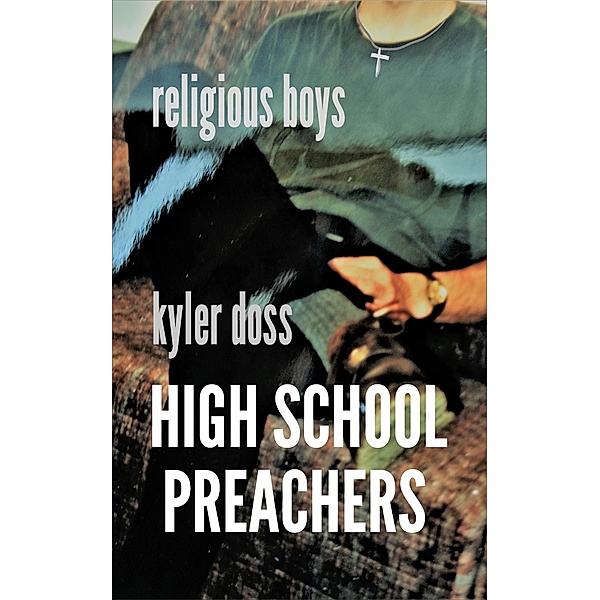 High School Preachers, Kyler Doss
