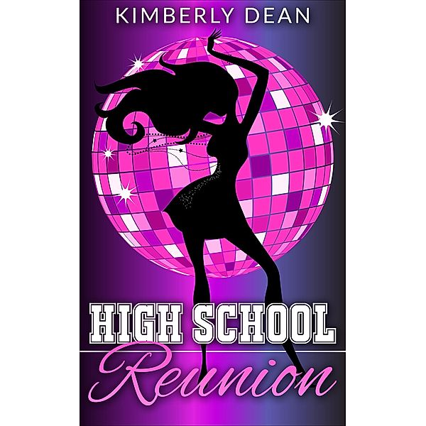 High School Reunion, Kimberly Dean