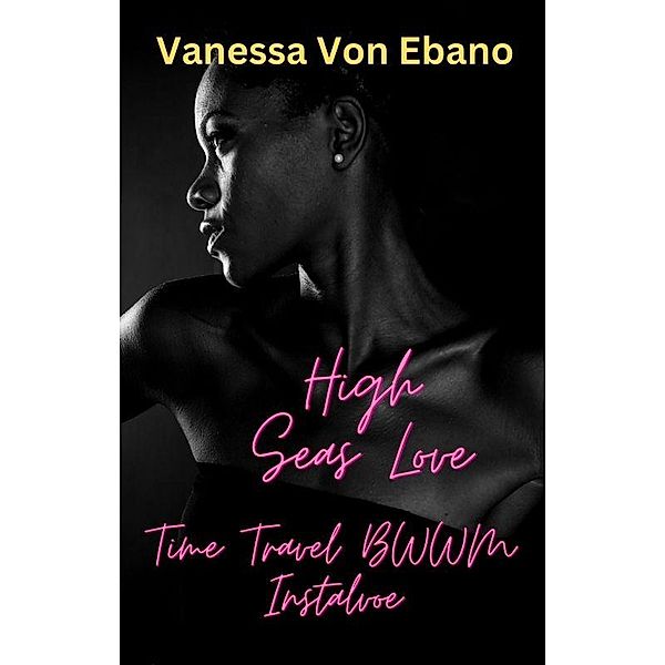 High Seas Love, Vanessa von Ebano