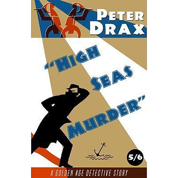 High Seas Murder / Dean Street Press, Peter Drax