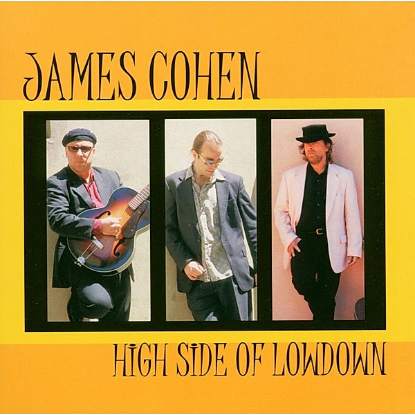 High Side Of Lowdown, James Cohen