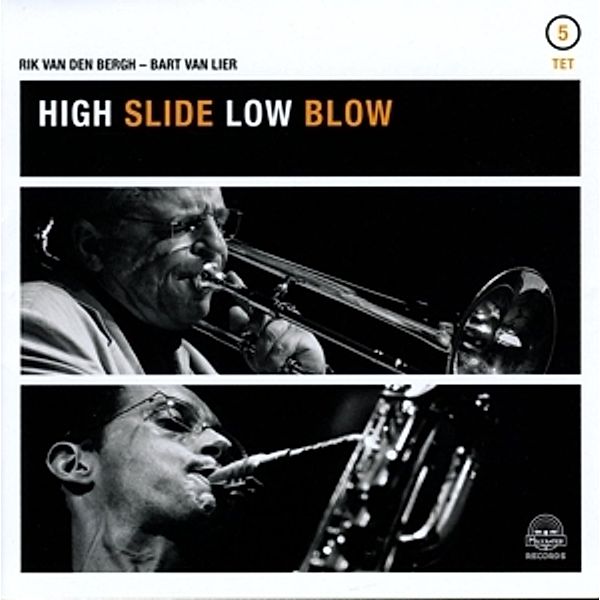 High Slide Low Blow, Rik Van Den Bergh, Bart Van Lier