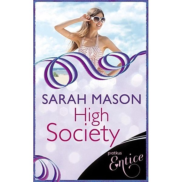 High Society, Sarah Mason