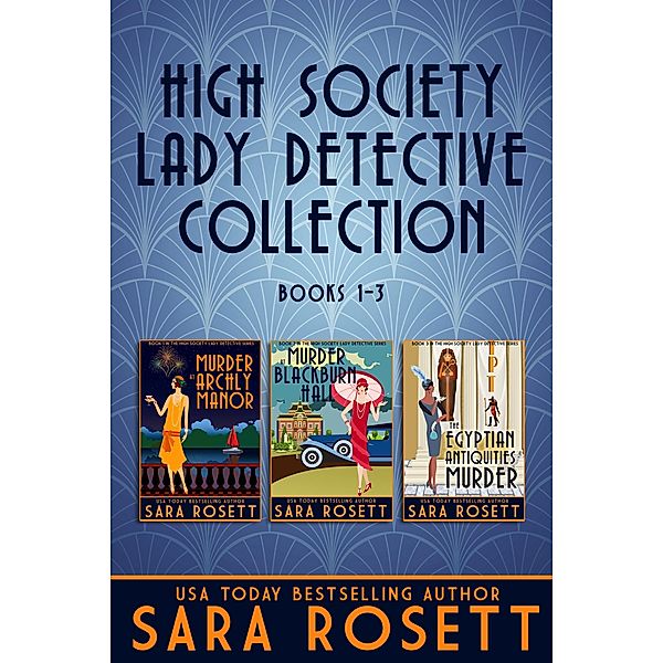 High Society Lady Detective Collection Books 1-3, Sara Rosett