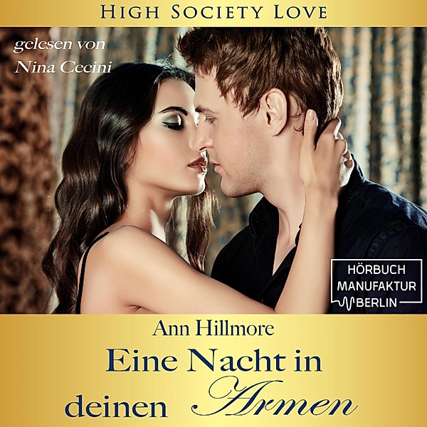 High Society Love - 1 - Eine Nacht in deinen Armen, Ann Hillmore
