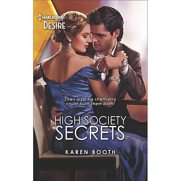 High Society Secrets / The Sterling Wives, Karen Booth