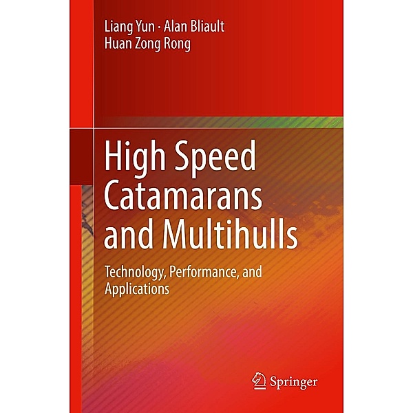 High Speed Catamarans and Multihulls, Liang Yun, Alan Bliault, Huan Zong Rong