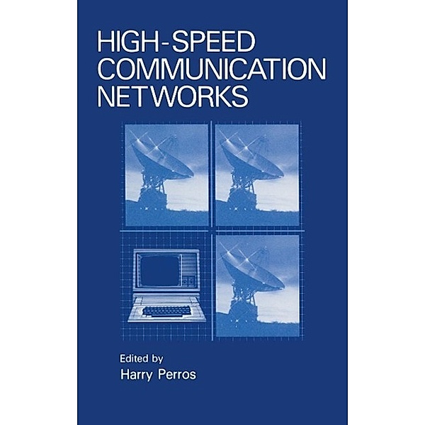 High-Speed Communication Networks, Harry Perros