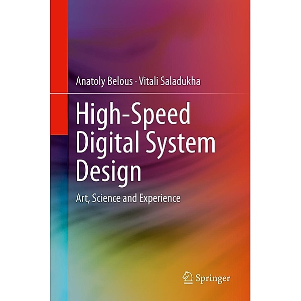 High-Speed Digital System Design, Anatoly Belous, Vitali Saladukha