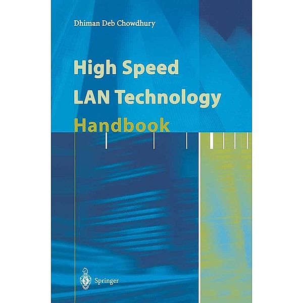 High Speed LAN Technology Handbook, Dhiman D. Chowdhury