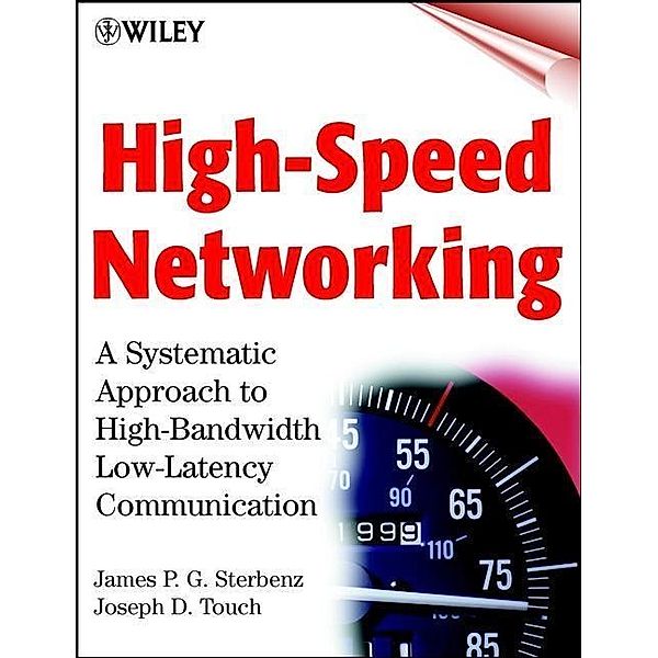 High-Speed Networking, James P. G. Sterbenz, Joseph D. Touch