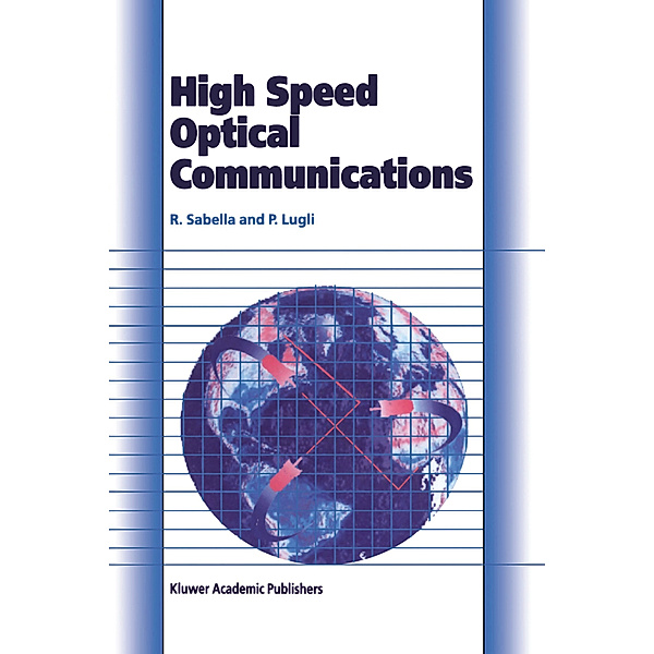 High Speed Optical Communications, Roberto Sabella, Paolo Lugli