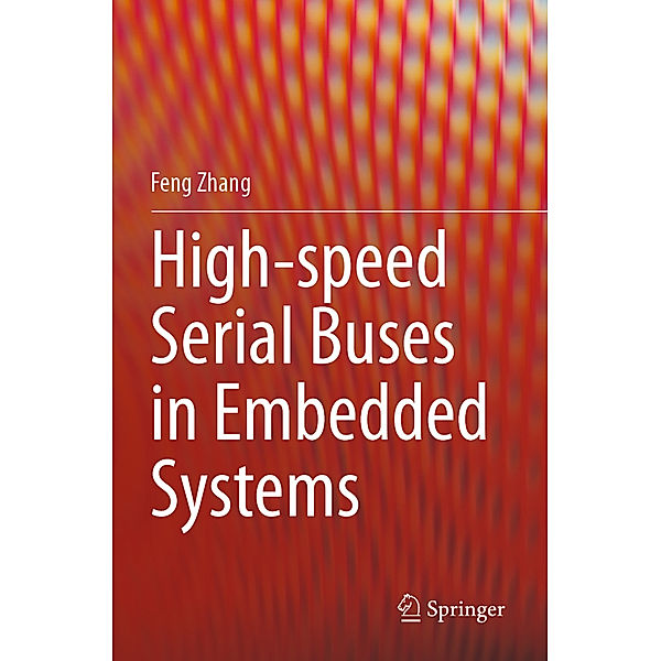 High-speed Serial Buses in Embedded Systems, Feng Zhang