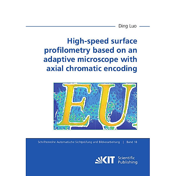 High-speed surface profilometry based on an adaptive microscope with axial chromatic encoding, Ding Luo