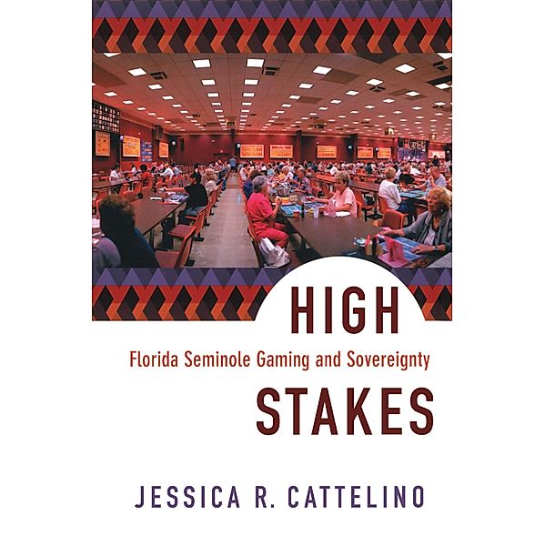 High Stakes, Cattelino Jessica Cattelino