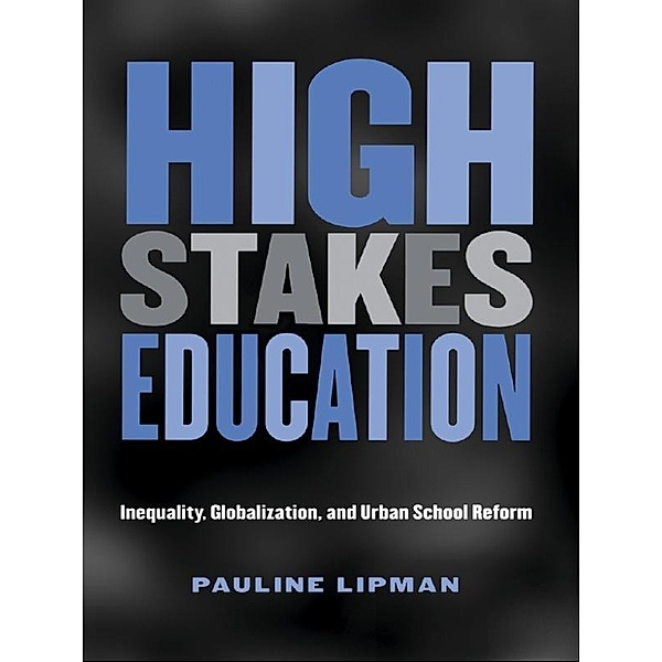 High Stakes Education, Pauline Lipman