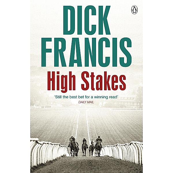 High Stakes / Francis Thriller, Dick Francis