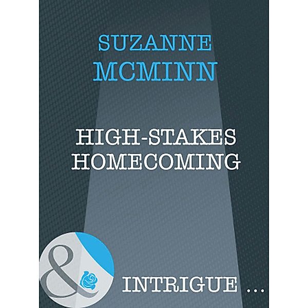 High-Stakes Homecoming (Mills & Boon Intrigue) (Haven, Book 4), Suzanne Mcminn