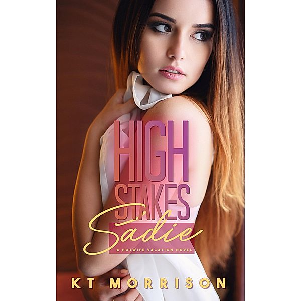 High Stakes Sadie, Kt Morrison