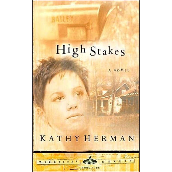 High Stakes / The Baxter Series Bd.4, Kathy Herman