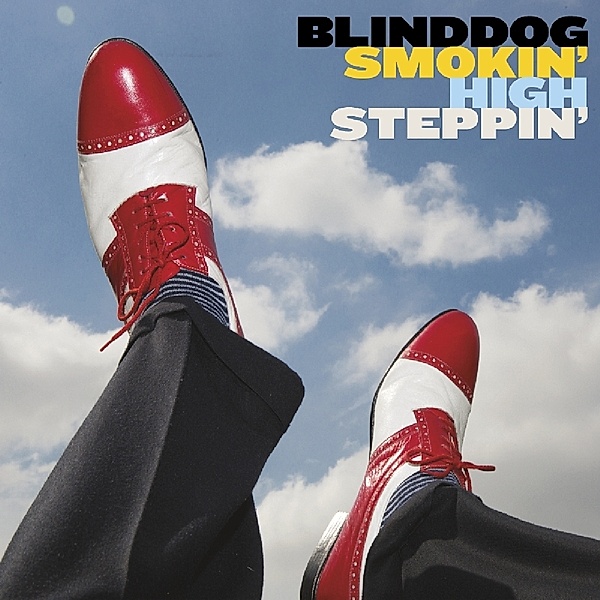 High Steppin', Blinddog Smokin'