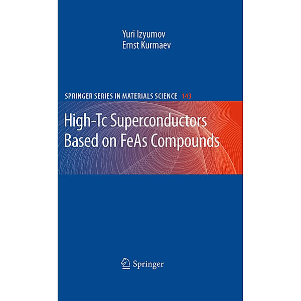 High-Tc Superconductors Based on FeAs Compounds, Yuri Izyumov, Ernst Kurmaev