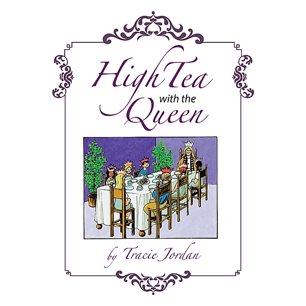 High Tea with the Queen, Tracie Jordan