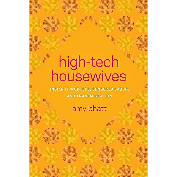 High-Tech Housewives / Global South Asia, Amy Bhatt