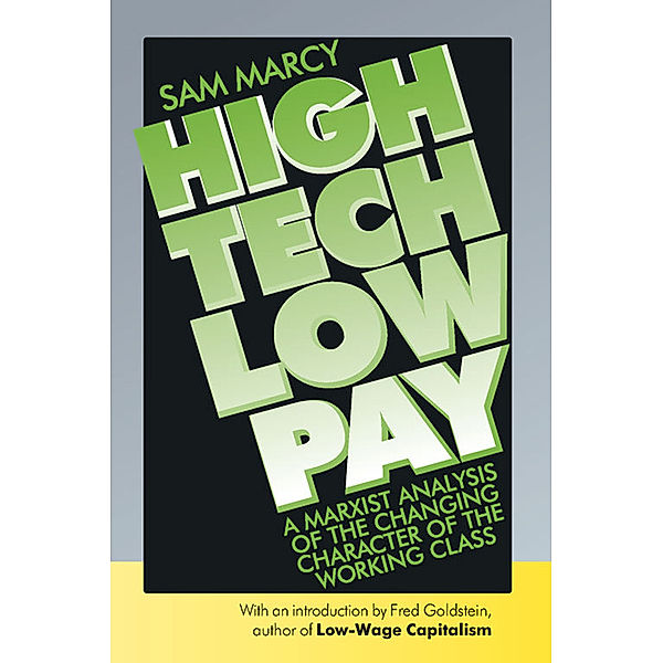 High Tech Low Pay, Fred Goldstein, Sam Marcy