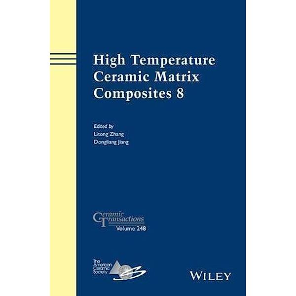 High Temperature Ceramic Matrix Composites 8 / Ceramic Transaction Series Bd.248