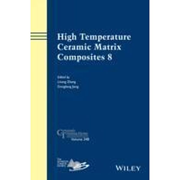 High Temperature Ceramic Matrix Composites 8 / Ceramic Transaction Series Bd.248