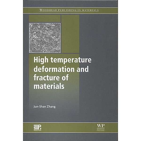 High Temperature Deformation and Fracture of Materials, Jun-Shan Zhang
