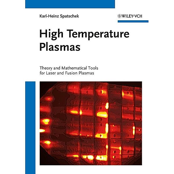 High Temperature Plasmas, Karl-Heinz Spatschek