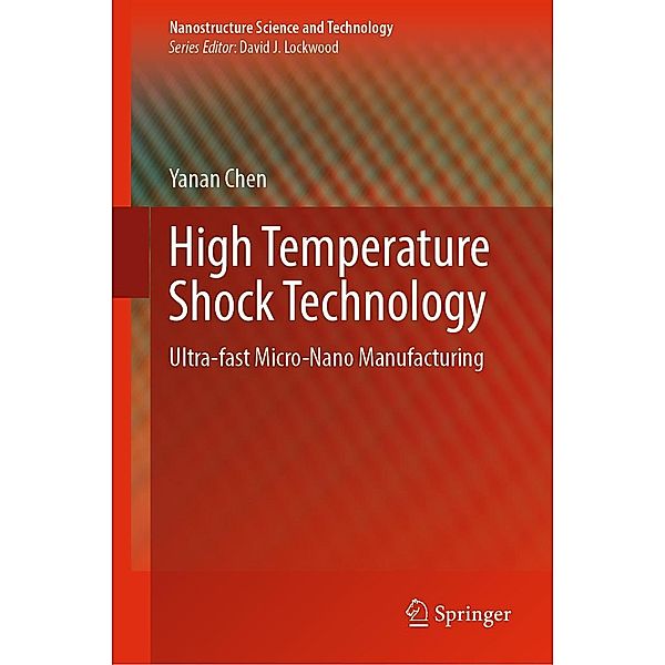 High Temperature Shock Technology / Nanostructure Science and Technology, Yanan Chen