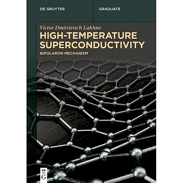 High-Temperature Superconductivity, Victor Dmitrievich Lakhno